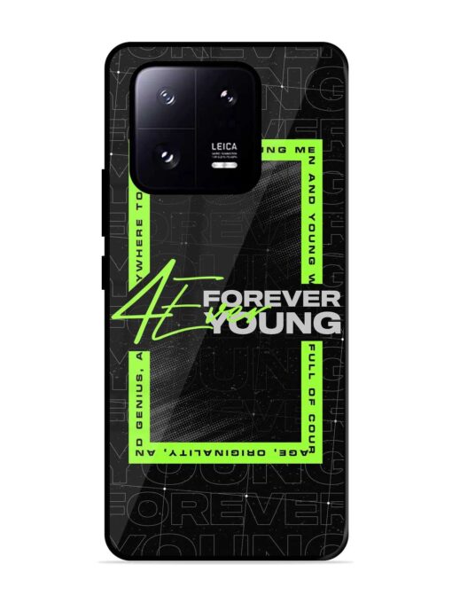 Forever Young Glossy Metal Phone Cover for Xiaomi Mi 13 Pro (5G)