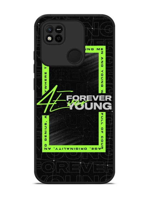 Forever Young Glossy Metal Phone Cover for Xiaomi Redmi 10A Zapvi