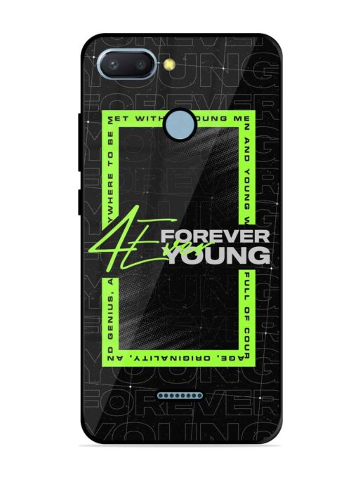 Forever Young Glossy Metal Phone Cover for Xiaomi Redmi 6