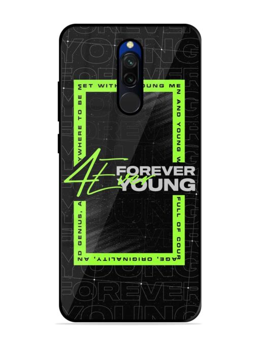 Forever Young Glossy Metal Phone Cover for Xiaomi Redmi 8