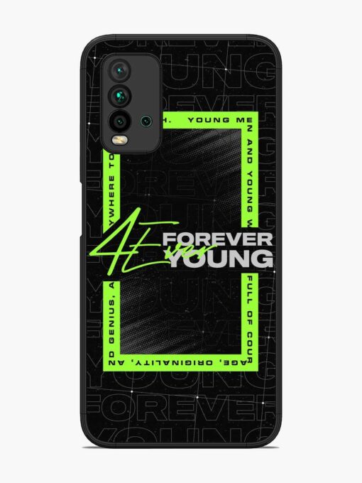 Forever Young Glossy Metal Phone Cover for Xiaomi Redmi 9 Power