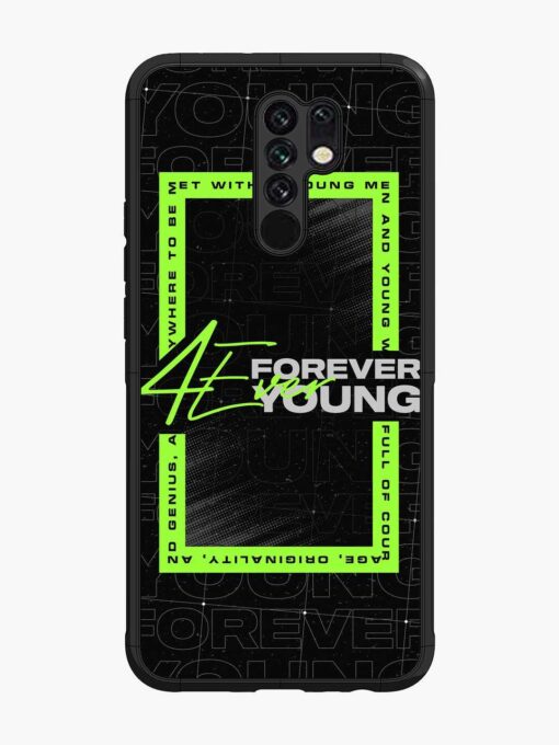 Forever Young Glossy Metal Phone Cover for Xiaomi Redmi 9 Prime Zapvi