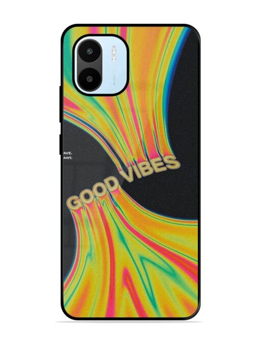 Good Vibes Glossy Metal Phone Cover for Xiaomi Redmi A1 (2022)