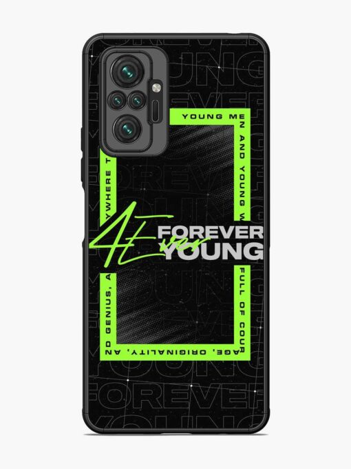 Forever Young Glossy Metal Phone Cover for Xiaomi Redmi Note 10 Pro