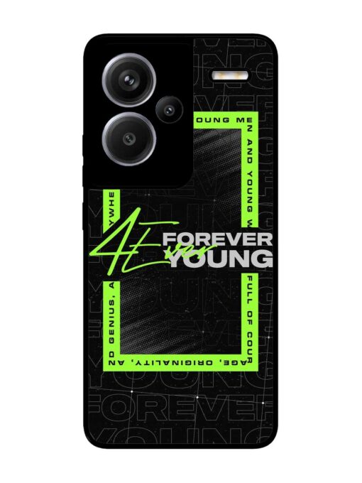 Forever Young Glossy Metal Phone Cover for Xiaomi Redmi Note 13 Pro Plus (5G) Zapvi