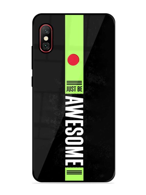 Just Be Awesome Glossy Metal Phone Cover for Xiaomi Redmi Note 6 Pro Zapvi