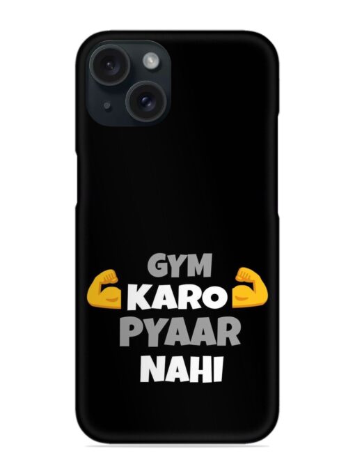 Gym Karo Pyaar Nahi Snap Case Zapvi