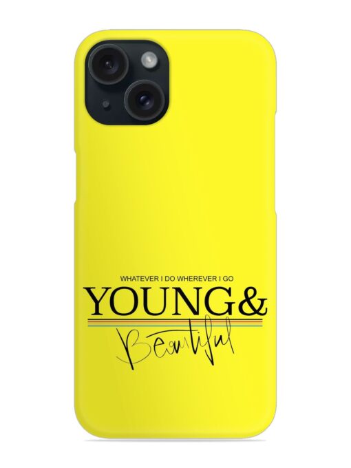 Young Beautiful Slogan Snap Case Zapvi