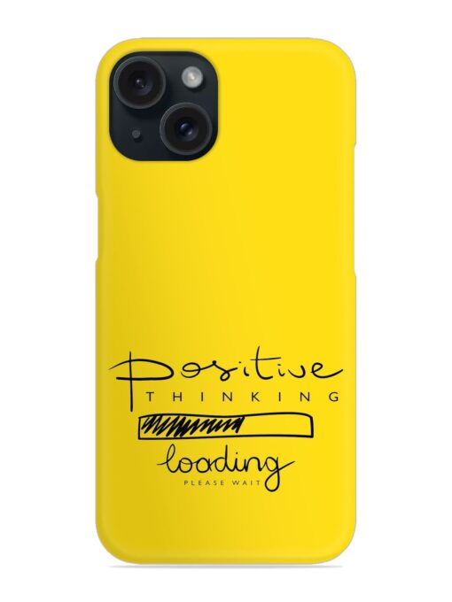 Positive Thinking Concept Snap Case Zapvi