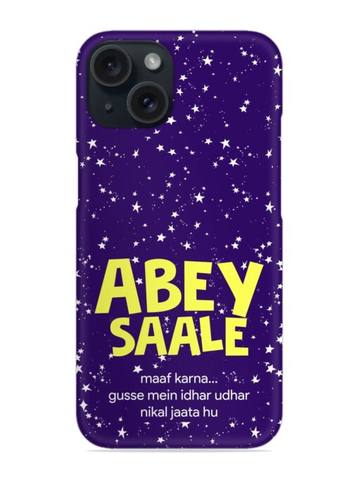 Abey Saale Humorous Snap Case Zapvi