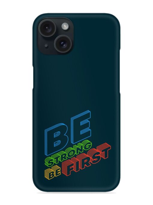 Be Strong First Snap Case Zapvi