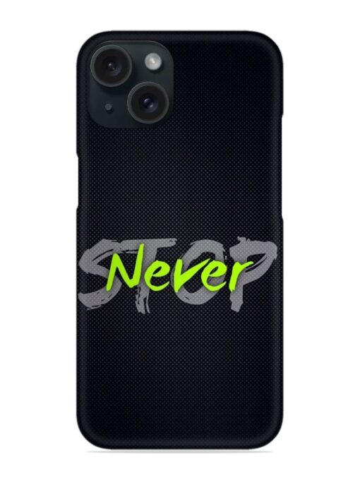 Never Stop Snap Case Zapvi