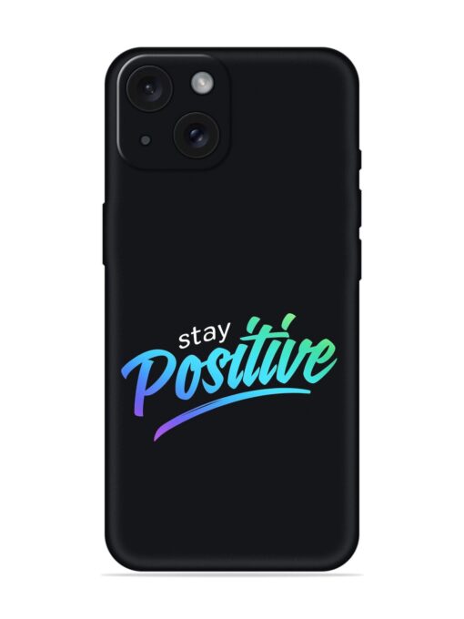 Stay Positive Soft Silicone Case Zapvi