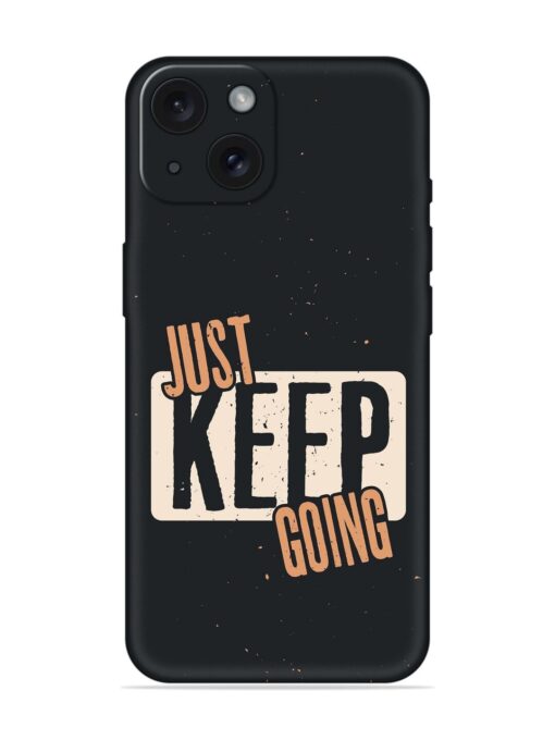 Just Keep Going Soft Silicone Case Zapvi