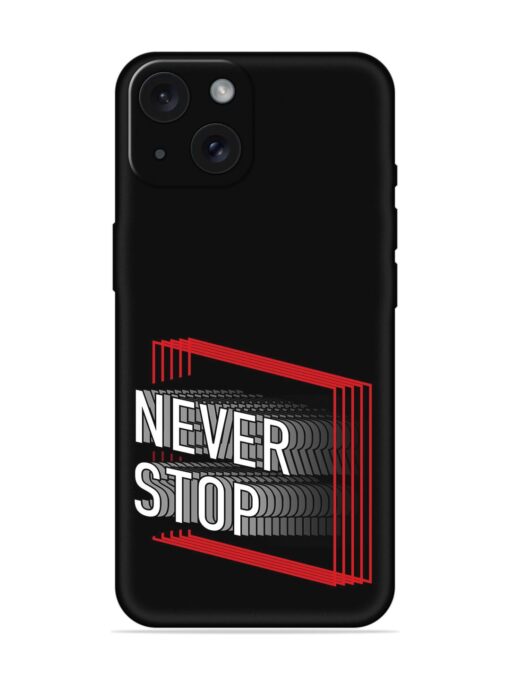 Never Stop Soft Silicone Case Zapvi