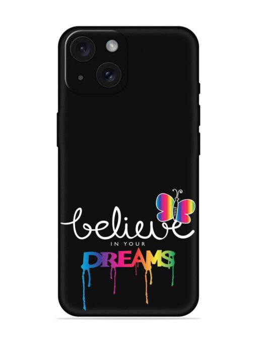 Believe Your Dreams Soft Silicone Case Zapvi