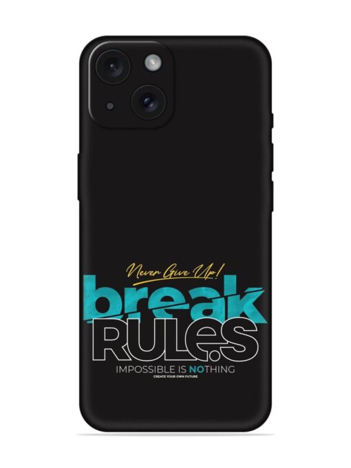 Break Rules Never Soft Silicone Case Zapvi