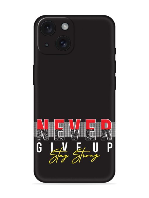 Never Give Typography Soft Silicone Case Zapvi