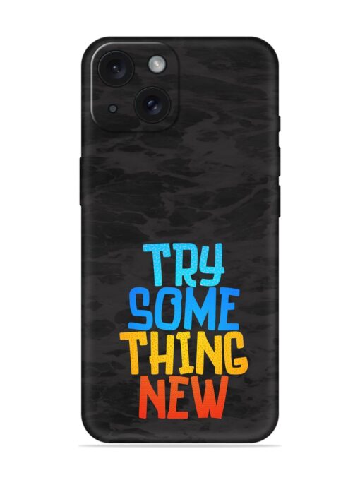 Try Something New Soft Silicone Case Zapvi