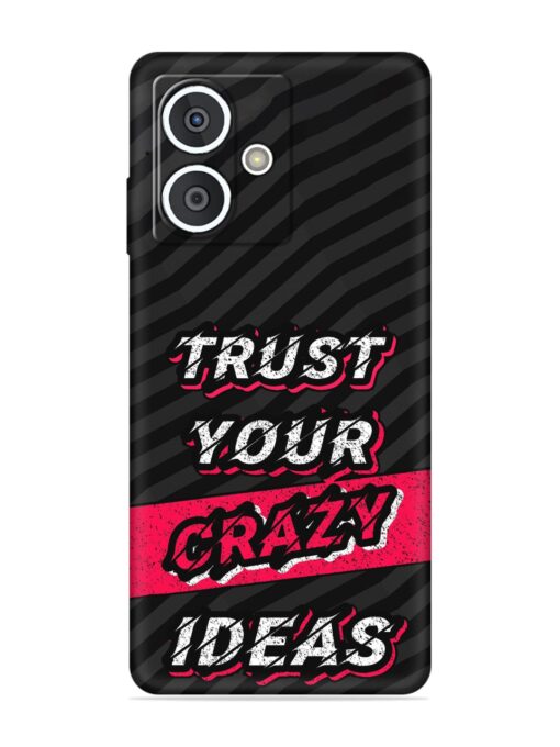 Trust Your Crazy Ideas Embossed Soft Silicone Case for HMD Crest (5G)