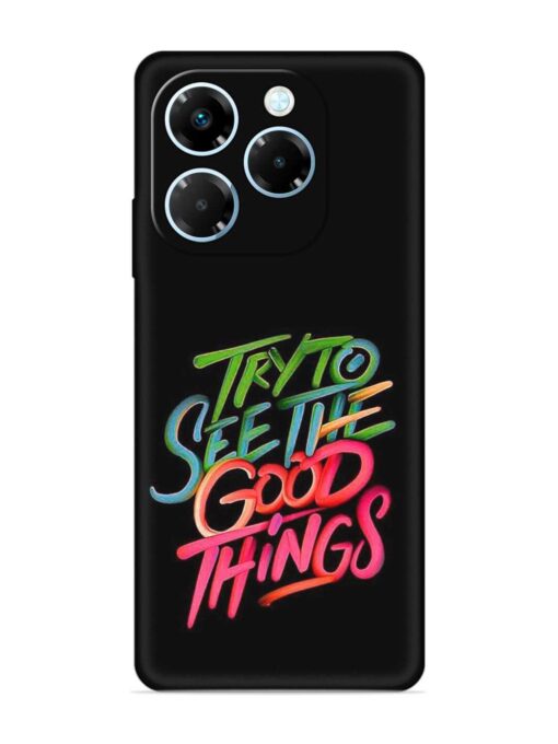 Try To See The Good Things Embossed Soft Silicone Case for Infinix Note 40X (5G) Zapvi