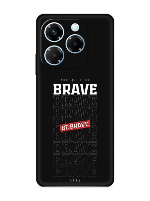 Be Brave Embossed Soft Silicone Case for Infinix Note 40X (5G) Zapvi