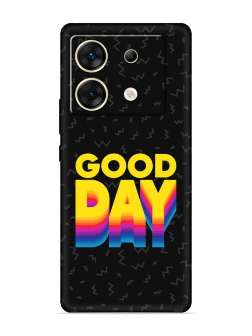 Good Day Embossed Soft Silicone Case for Infinix Zero 30 (5G) Zapvi