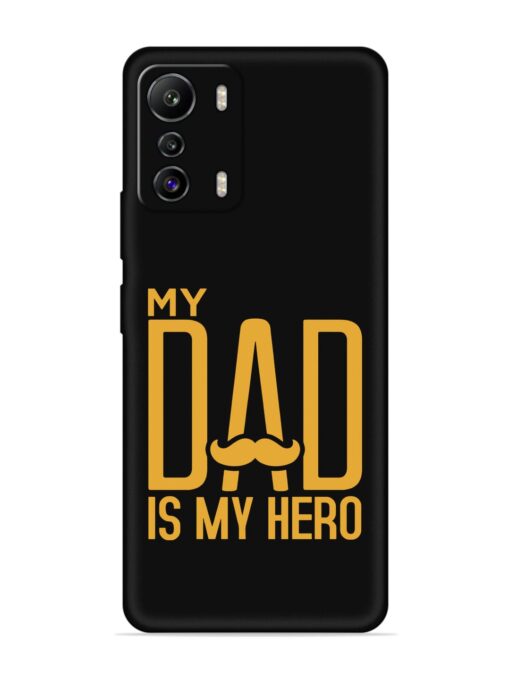 My Dad Is My Hero Embossed Soft Silicone Case for Infinix Zero (5G) Zapvi