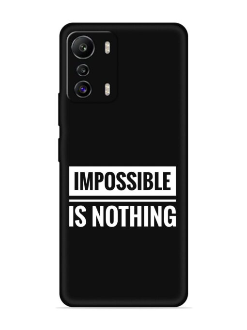 Impossible Is Nothing Embossed Soft Silicone Case for Infinix Zero (5G) Zapvi