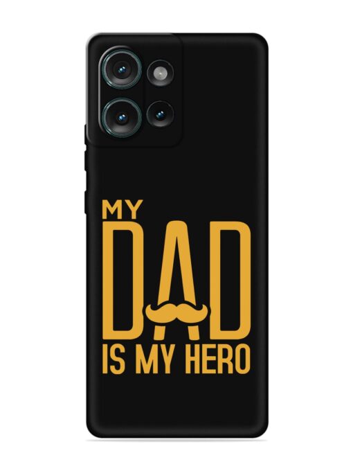 My Dad Is My Hero Embossed Soft Silicone Case for Motorola Moto Edge 50 (5G) Zapvi