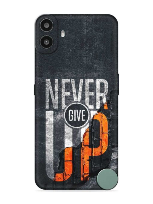 Never Give Up Embossed Soft Silicone Case for Nothing CMF Phone 1