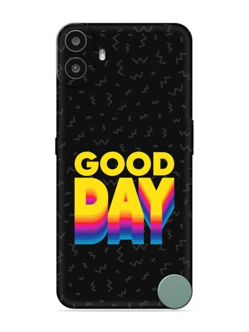 Good Day Embossed Soft Silicone Case for Nothing CMF Phone 1 Zapvi