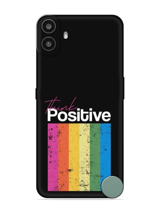 Think Positive Typography Embossed Soft Silicone Case for Nothing CMF Phone 1 Zapvi