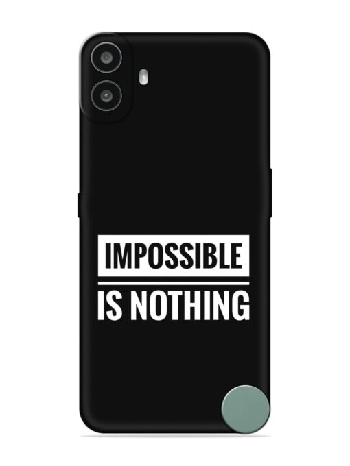 Impossible Is Nothing Embossed Soft Silicone Case for Nothing CMF Phone 1