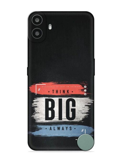 Think Big Always Embossed Soft Silicone Case for Nothing CMF Phone 1 Zapvi