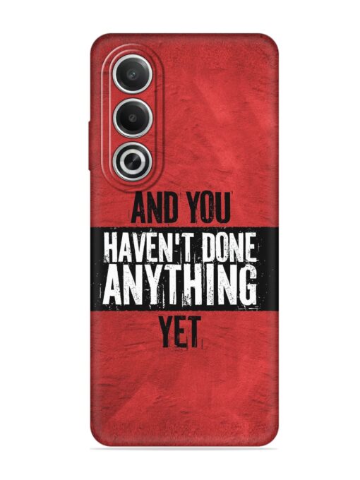 It'S And You Haven'T Done Anything Yet Embossed Soft Silicone Case for Oppo K12X (5G) Zapvi