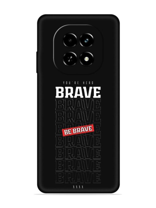 Be Brave Embossed Soft Silicone Case for Realme C63 (5G)