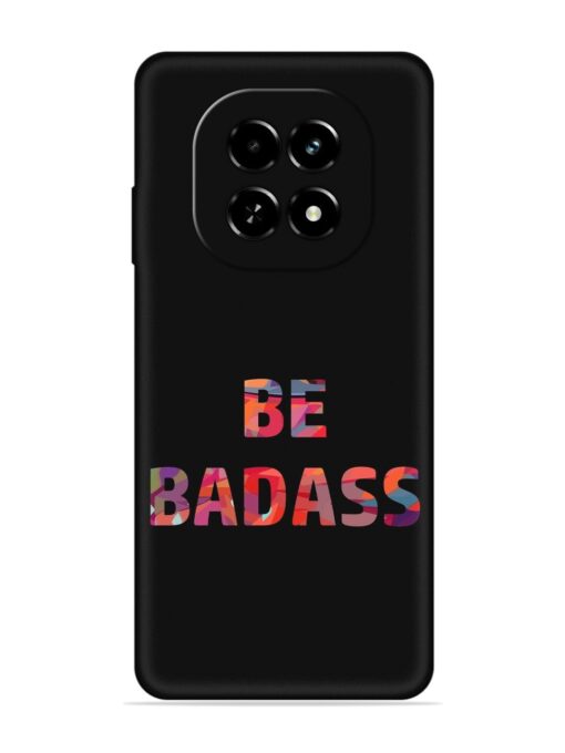 Be Badass Embossed Soft Silicone Case for Realme C63 (5G)