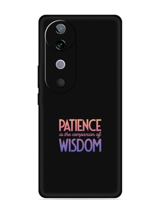 Patience Is The Embossed Soft Silicone Case for Vivo V40 Pro (5G)