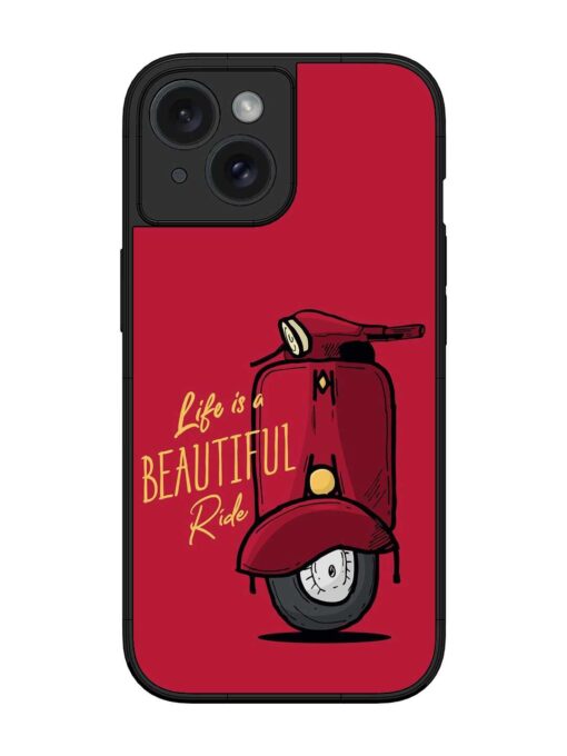 Life Is Beautiful Rides Glossy Metal Phone Cover for Apple Iphone 15 Zapvi