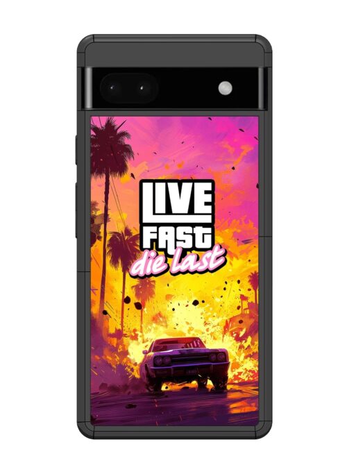 Live Fast Glossy Metal Phone Cover for Google Pixel 6A Zapvi