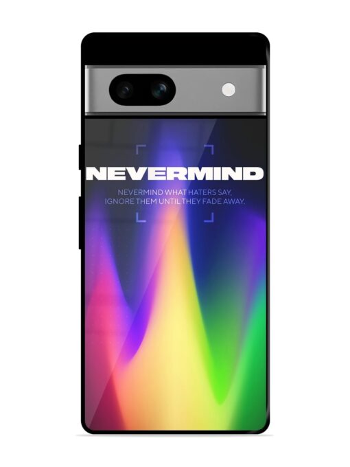 Nevermind Glossy Metal Phone Cover for Google Pixel 7A Zapvi