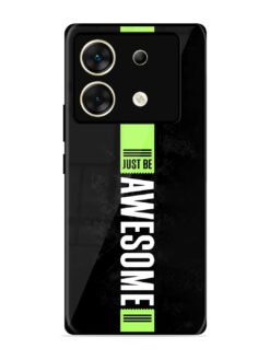 Just Be Awesome Glossy Metal Phone Cover for Infinix Zero 30 (5G)