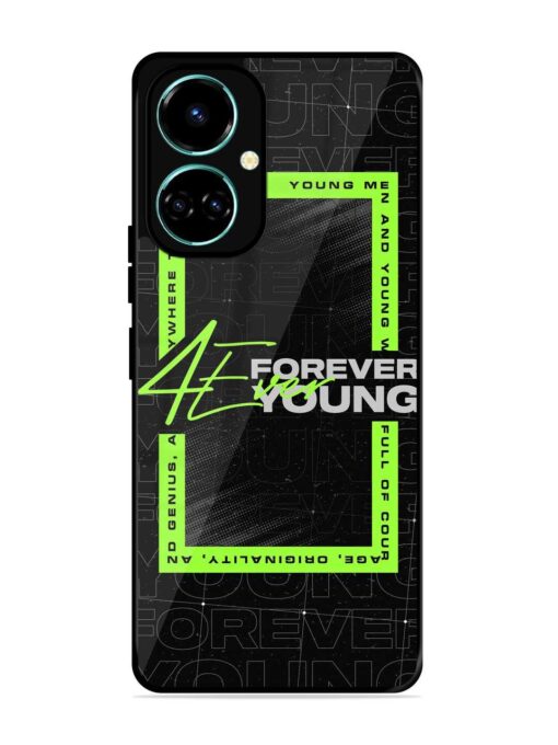 Forever Young Glossy Metal Phone Cover for Tecno Camon 19 Zapvi