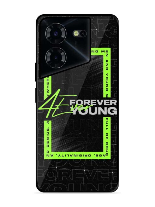 Forever Young Glossy Metal Phone Cover for Tecno Pova 5 Pro (5G) Zapvi