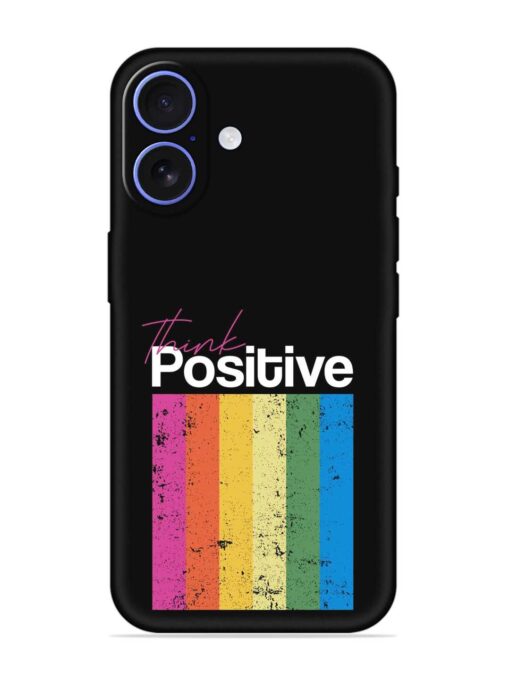 Think Positive Typography Embossed Soft Silicone Case for Apple Iphone 16