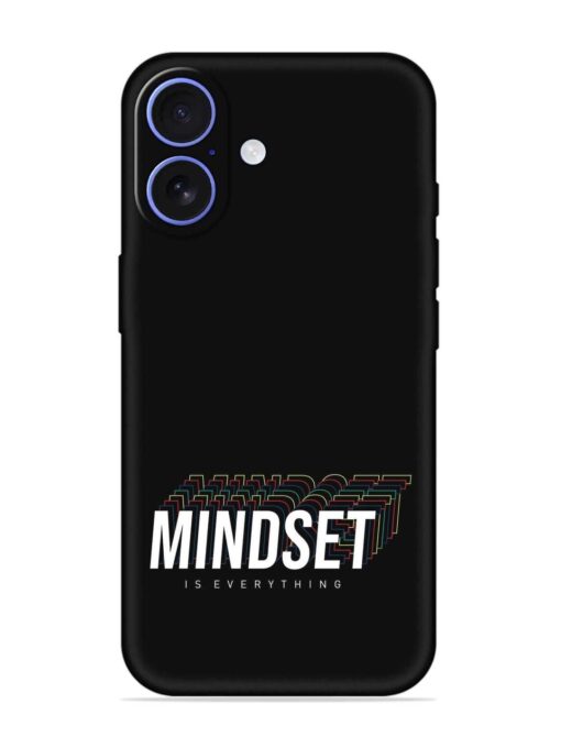 Mindset Everything Slogan Embossed Soft Silicone Case for Apple Iphone 16 Zapvi