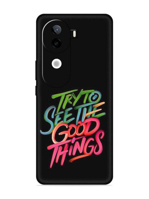 Try To See The Good Things Embossed Soft Silicone Case for Iqoo Z9S (5G)