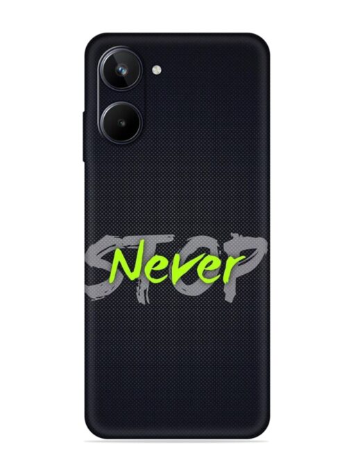 Never Stop Embossed Soft Silicone Case for Realme 10 (4G) Zapvi