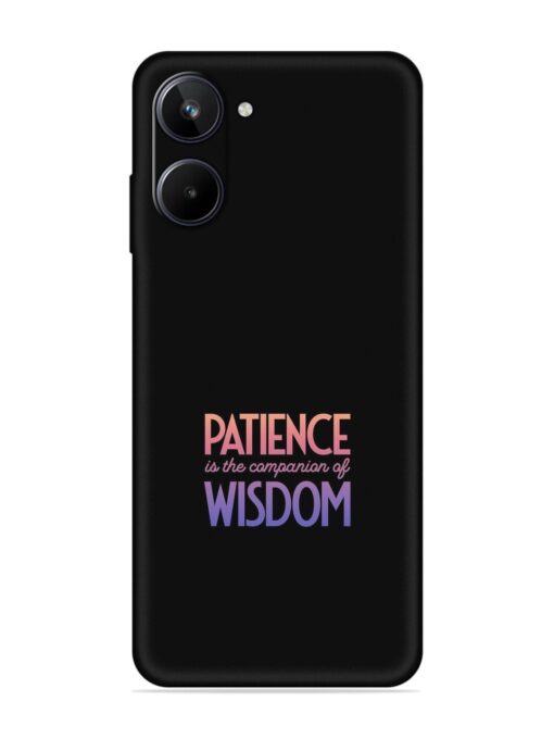 Patience Is The Embossed Soft Silicone Case for Realme 10 (4G)